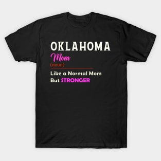 Oklahoma Stronger Mom T-Shirt